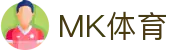MK体育(MK sports)官网 - 中文全站登录